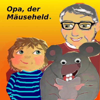 'Opa, der Mäuseheld.'-Cover