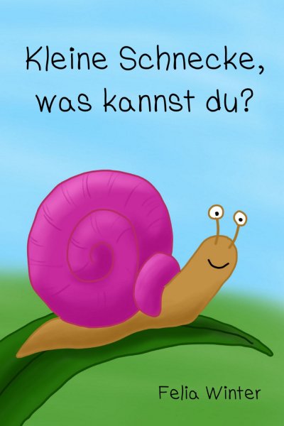 'Cover von Kleine Schnecke, was kannst du?'-Cover