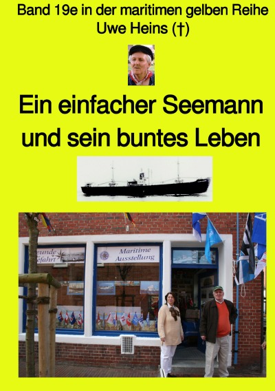'Ein einfacher Seemann und sein buntes Leben – Band 19e in der maritimen gelben Reihe bei Jürgen Ruszkowski'-Cover