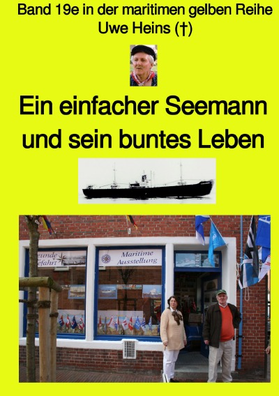 'Ein einfacher Seemann und sein buntes Leben – Band 19e farbig in der maritimen gelben Reihe bei Jürgen Ruszkowski'-Cover