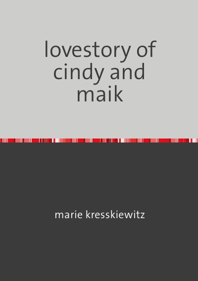 'Cover von lovestory of cindy and maik'-Cover