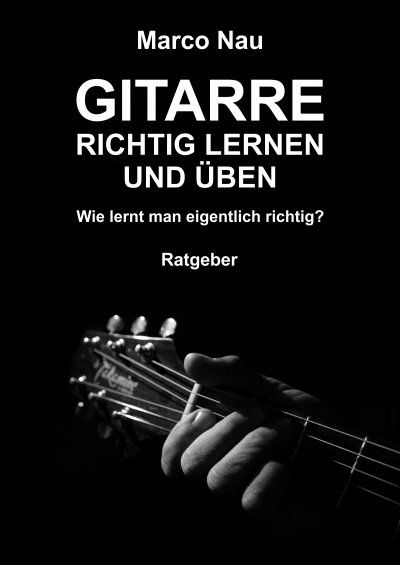 'Cover von Gitarre richtig lernen und üben'-Cover