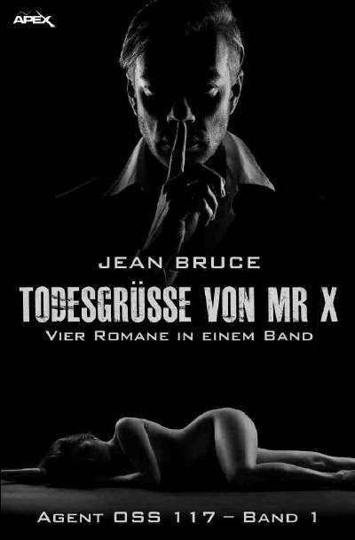 'Cover von TODESGRÜSSE VON MR. X – AGENT OSS 117, BAND 1'-Cover
