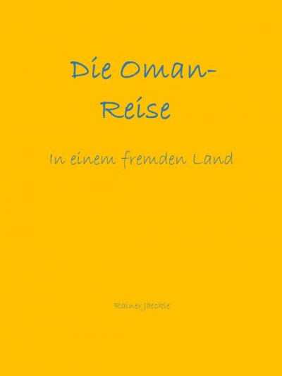 'Die Oman-Reise'-Cover