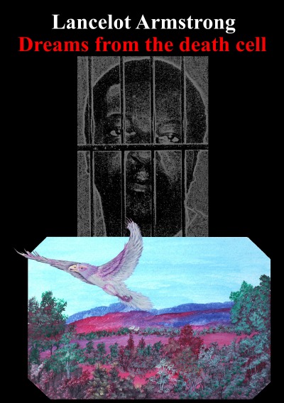 'Cover von Lancelot Armstrong – Dreams from the death cell'-Cover