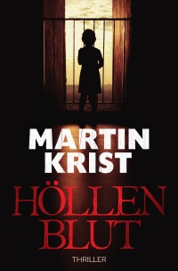 Hard-Sequences - Höllenblut - Thriller - Martin Krist