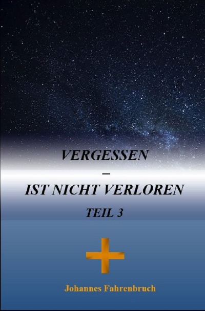 'Cover von Vergessen – ist nicht verloren Teil 3'-Cover