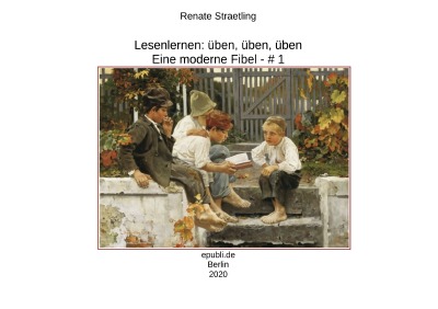 'Cover von Lesenlernen: üben, üben, üben – Eine moderne Fibel  # 1'-Cover