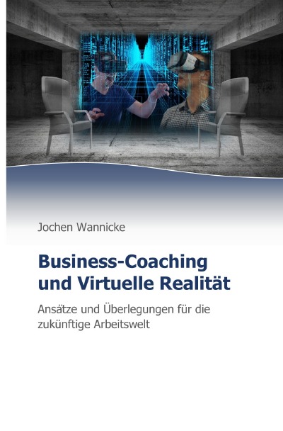 'Cover von Business-Coaching und Virtuelle Realität'-Cover