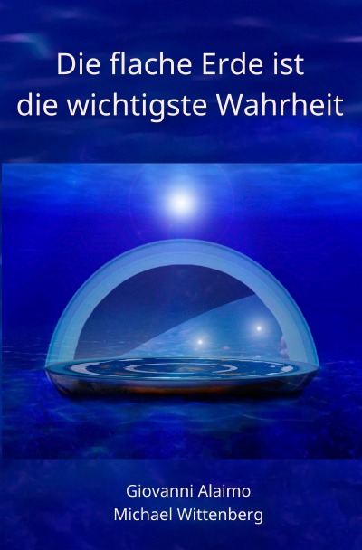 'Die flache Erde ist die wichtigste Wahrheit'-Cover
