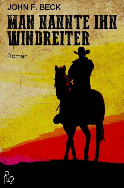 'MAN NANNTE IHN WINDREITER'-Cover