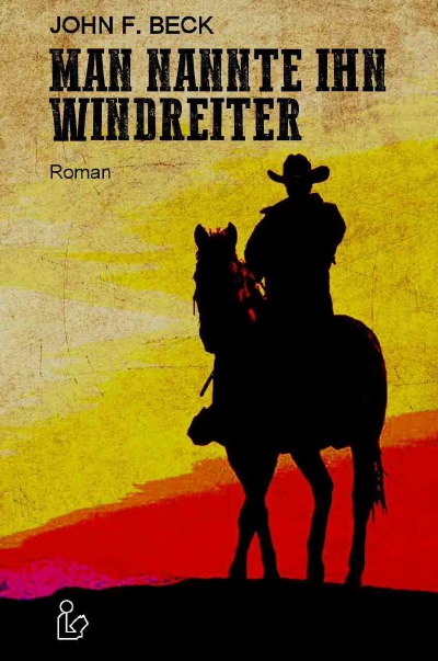 'MAN NANNTE IHN WINDREITER'-Cover