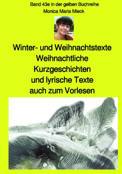 'Cover von Winter- und Weihnachtstexte – Weihnachtliche Kurzgeschichten und lyrische Texte,  auch zum Vorlesen – Band 43e farbig in der gelben Buchreihe bei Jürgen Ruszkowski'-Cover