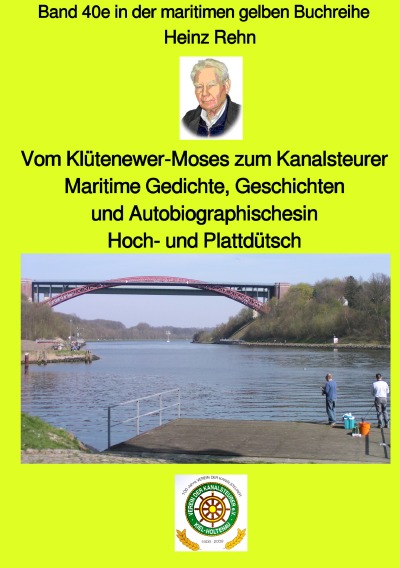 'Cover von Vom Klütenewer-Moses zum Kanalsteurer – Maritime Gedichte, Geschichten  und Autobiographisches in Romanform in Hoch- und Plattdütsch – Band 40e sw in der maritimen gelben Buchreihe bei Jürgen Ruszkowski'-Cover