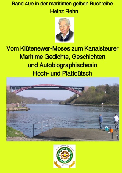 'Cover von Vom Klütenewer-Moses zum Kananlsteurer – Band 40e in der maritimen gelben Buchreihe bei Jürgen Ruszkowski'-Cover