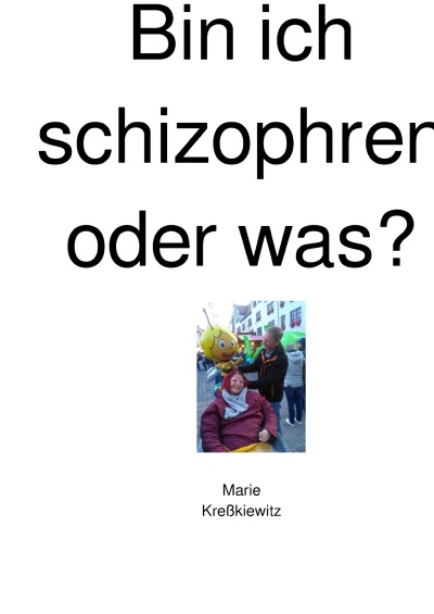 'Cover von Bin ich schizophren oder was?'-Cover