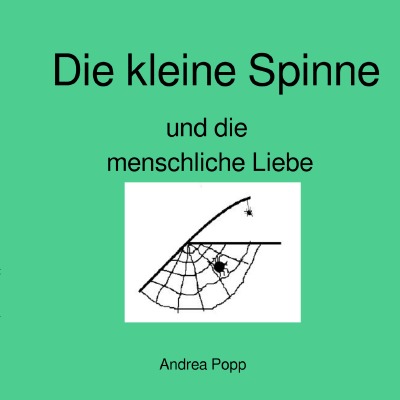 'Cover von Die kleine Spinne und die menschliche Liebe'-Cover