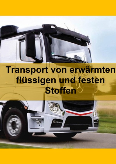 'Cover von Transport erwärmter flüssiger und fester Stoffe'-Cover