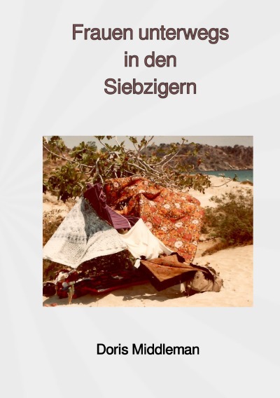 'Cover von Frauen unterwegs in den Siebzigern'-Cover