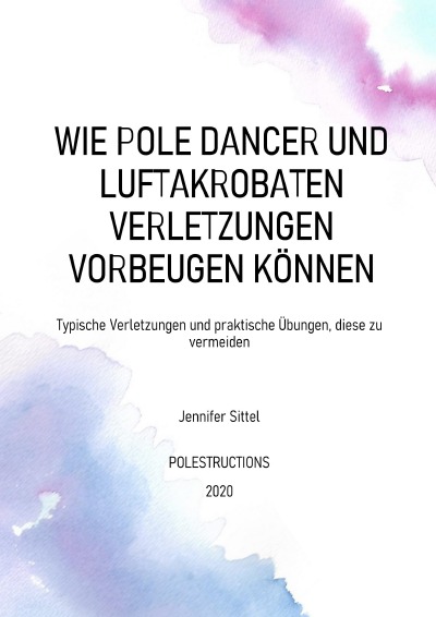 'Wie Pole Dancer und Luftakrobaten Verletzungen vorbeugen können'-Cover