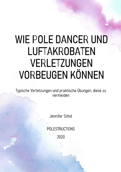 'Cover von Wie Pole Dancer und Luftakrobaten Verletzungen vorbeugen können'-Cover