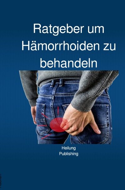 'Cover von Ratgeber um Hämorrhoiden zu behandeln'-Cover