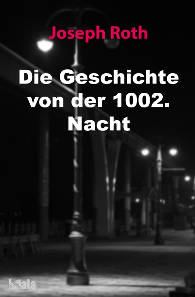 'Die Geschichte von der 1002. Nacht'-Cover