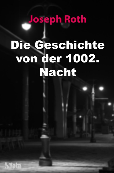 'Cover von Die Geschichte von der 1002. Nacht'-Cover