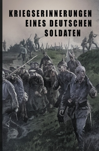 'Cover von Kriegs-Erinnerungen eines deutschen Soldaten'-Cover