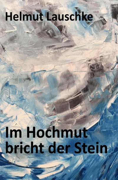 'Cover von Im Hochmut bricht der Stein'-Cover