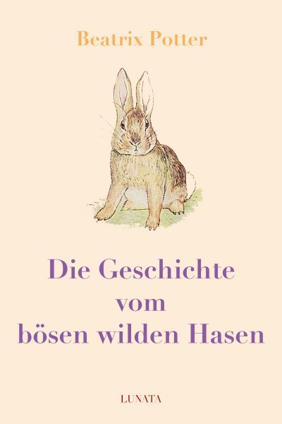 'Cover von Die Geschichte vom bösen wilden Hasen'-Cover