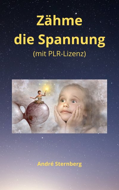 'Cover von Zähme die Spannung (mit PLR-Lizenz)'-Cover