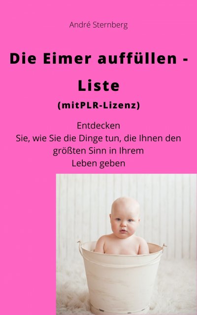 'Cover von Die Eimer auffüllen Liste (mit PLR-Lizenz)'-Cover