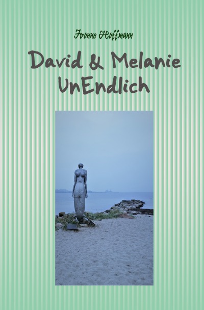'David & Melanie – UnEndlich'-Cover