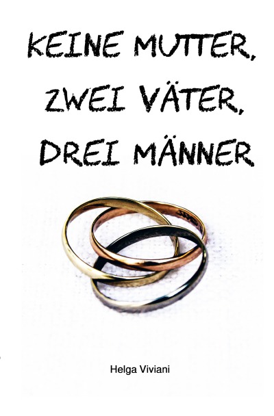 'Keine Mutter, zwei Väter, drei Männer'-Cover