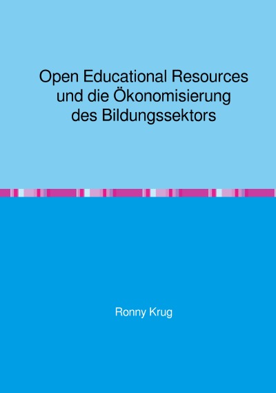 'Open Educational Resources und die Ökonomisierung des Bildungssektors'-Cover