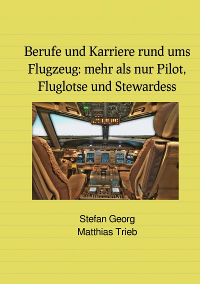 'Cover von Berufe und Karriere rund ums Flugzeug: mehr als nur Pilot, Fluglotse und Stewardess'-Cover