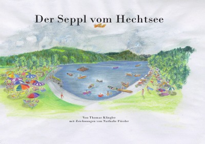 '„Der Seppl vom Hechtsee“ mit einem glücklichen und traurigen Ende…'-Cover
