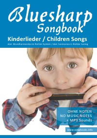 Bluesharp Songbook - Kinderlieder - Children Songs - für die diat. Richter Mundharmonika " Bluesharp" - Ohne Noten + MP3-Sounds - Reynhard Boegl