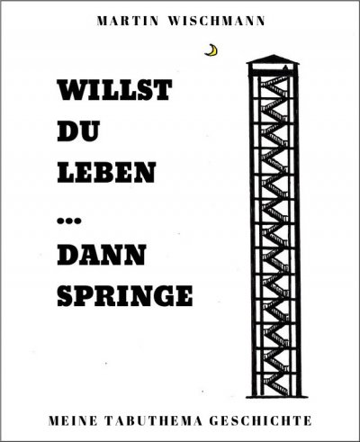 'Cover von WILLST DU LEBEN … DANN SPRINGE'-Cover