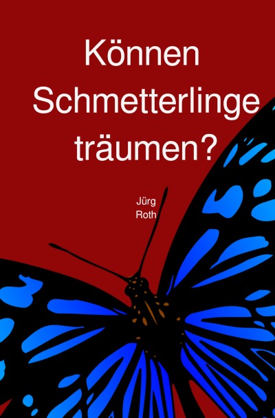 'Cover von Können Schmetterlinge träumen?'-Cover