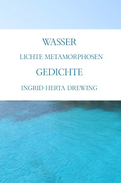 'Wasser, lichte Metamorphosen'-Cover
