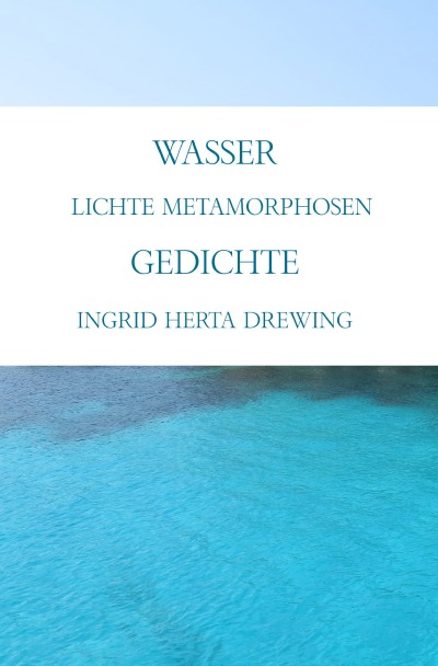 'Cover von Wasser, lichte Metamorphosen'-Cover