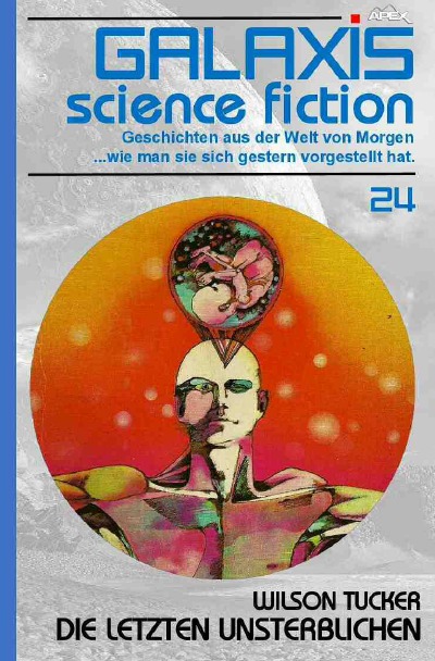'GALAXIS SCIENCE FICTION, Band 24: DIE LETZTEN UNSTERBLICHEN'-Cover