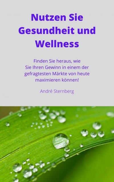 'Cover von Nutzen Sie Gesundheit und Wellness'-Cover