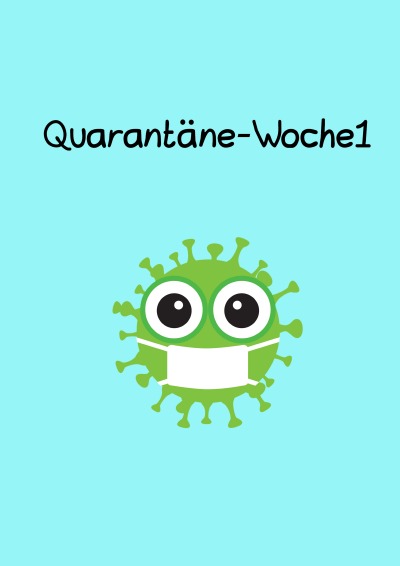 'Quarantäne-Woche1'-Cover