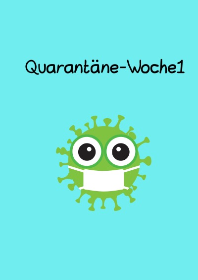 'Quarantäne-Woche1'-Cover