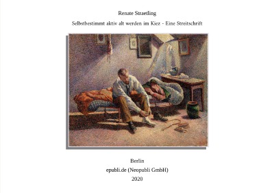 'Cover von Selbstbestimmt aktiv alt werden im Kiez – Eine Streitschrift'-Cover
