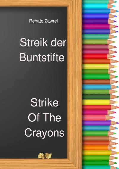 'Streik der Buntstifte – Strike Of The Crayons'-Cover