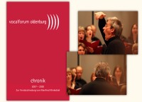 Vocalforum Oldenburg. Chronik 2007-2020. Zur Verabschiedung von Manfred Klinkebiel - Louisa Lomp